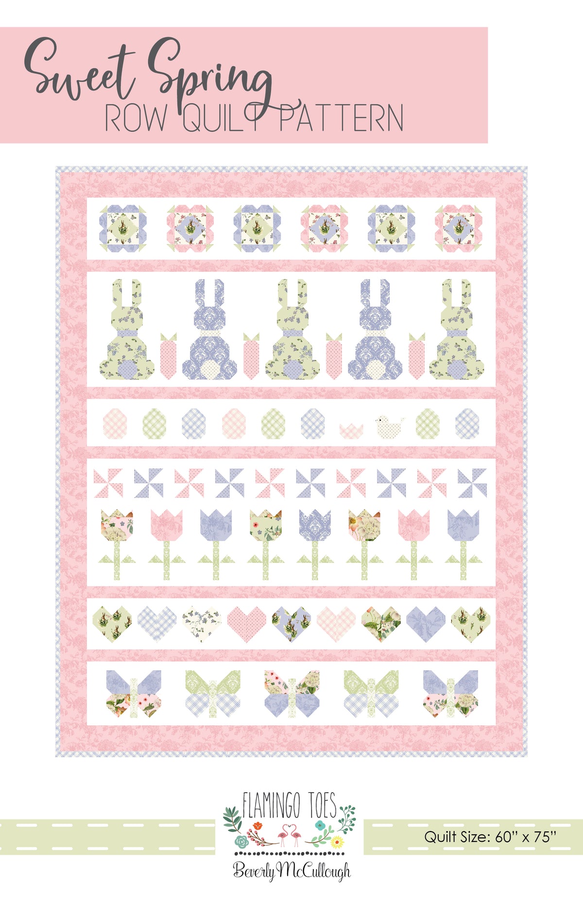 Spring Quilt Pattern Paper Sweet Spring Row Quilt Paper Pattern – Flamingo Toes